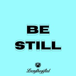 Be Still, Pt. 2
