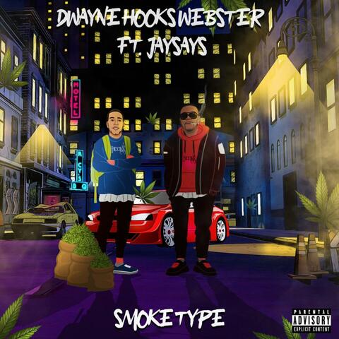 Smoke Type (feat. Jaysays)