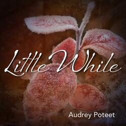 Little While