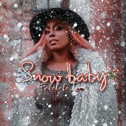 Snow baby (fa la la la love)