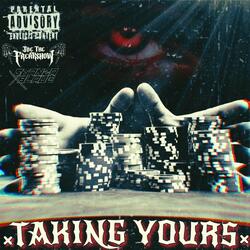 Taking Yours