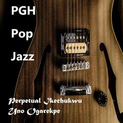 PGH Pop Jazz (feat. Perpetual Ikechukwu)