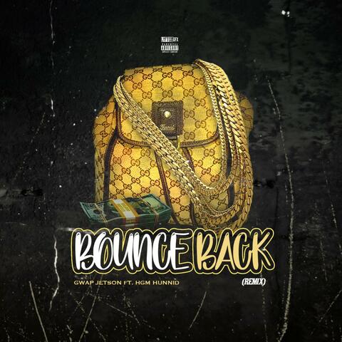 Bounce Back (feat. HGM Hunnid) [Remix]