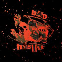 Bad Habit