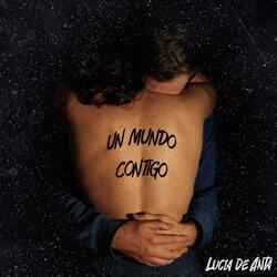Un mundo contigo