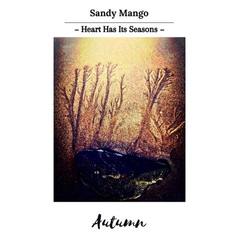 Heart Has Its Seasons (Autumn)