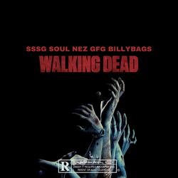 Walking Dead (feat. Nez Gfg & Billy Bags)