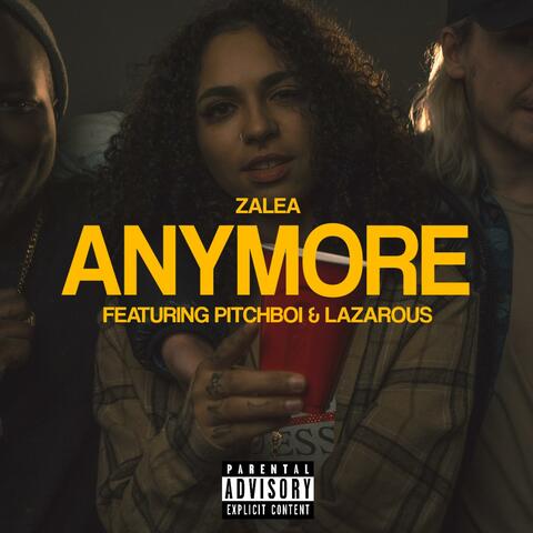 Anymore (feat. Pitchboi & Lazarous)