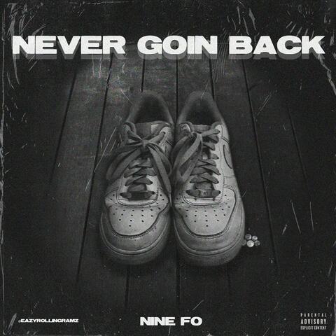 Never Goin Back