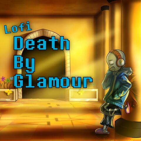 Death by Glamour (From "Undertale") (LoFi Version)