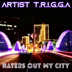 Haters Out My City