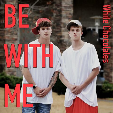 Be With Me (XVI)