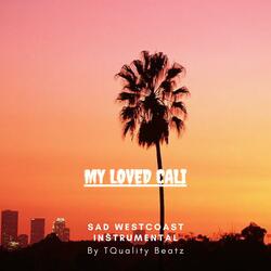 My Loved Cali (Westcoast Type Beat)