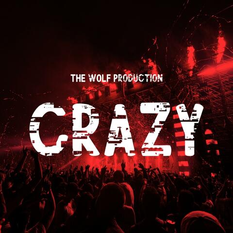 CRAZY