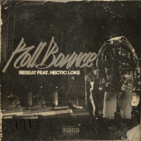 Roll Bounce (feat. Hectic Loke)