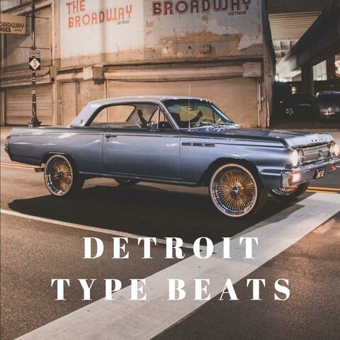 Detroit Type Beats