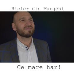 Ce mare har!
