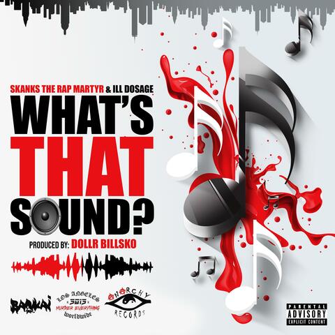 What's That Sound (feat. Ill Dosage)