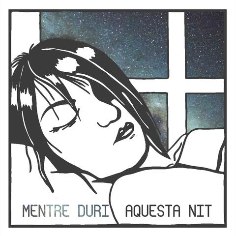 Mentre duri aquesta nit