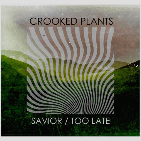 Savior/Too Late