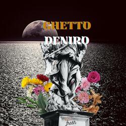 Ghetto Deniro