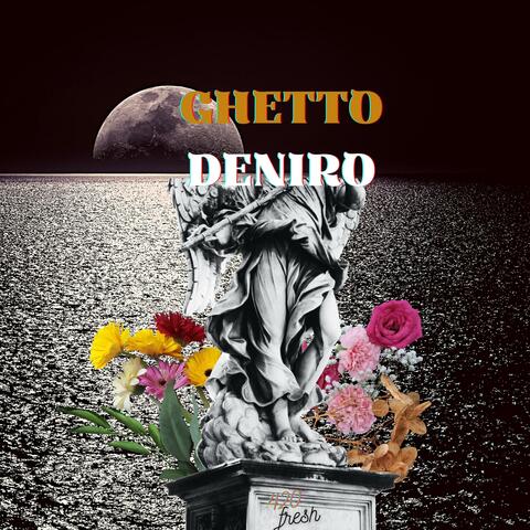 Ghetto Deniro
