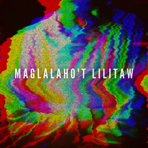 Maglalaho't Lilitaw