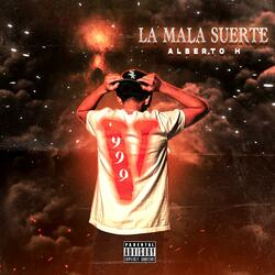 La Mala Suerte