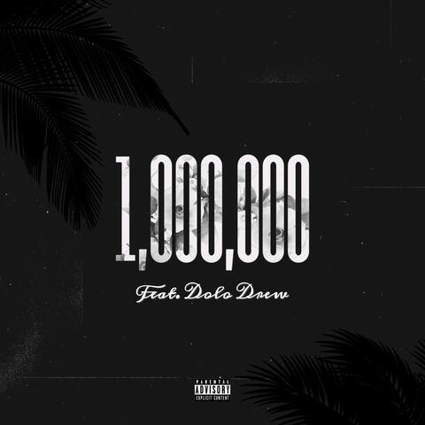 Million (feat. Dolo Drew)