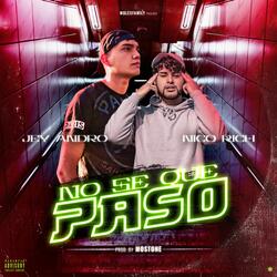 No se que paso (feat. Jey Andro & Nico Rich)