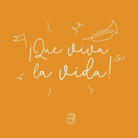 Que viva la vida