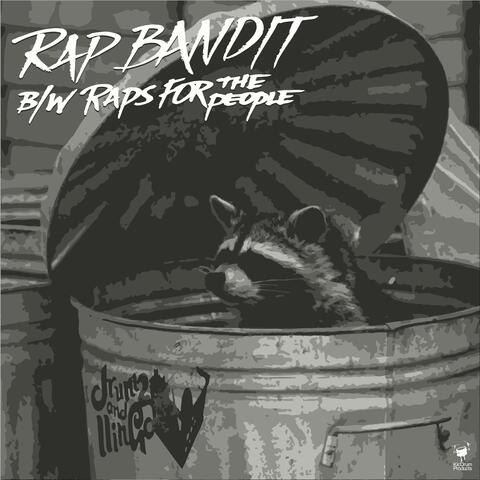 Rap Bandit b/w Raps for the People