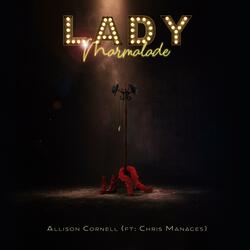 Lady Marmalade (feat. Chris Manages)