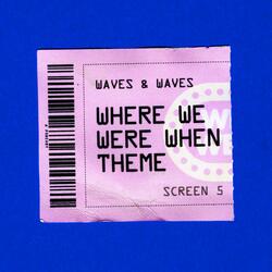 Where We Were When Theme