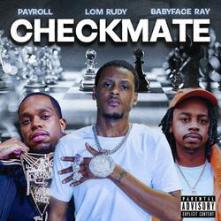 Checkmate (feat. Payroll Giovanni & Babyface Ray)
