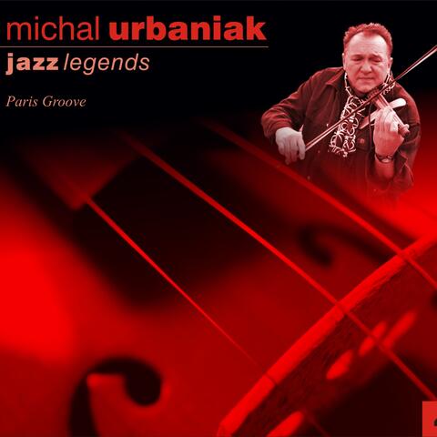 Michal Urbaniak Jazz Legends 4 ("Paris Groove")