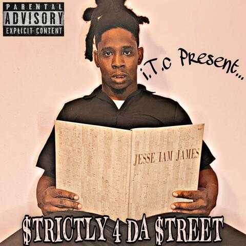 Strictly 4 Da Street