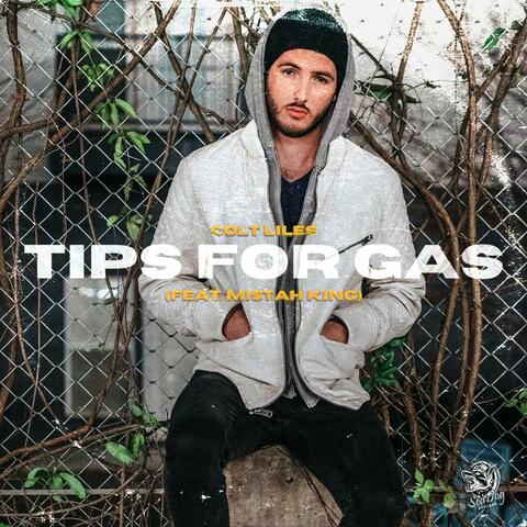 Tips for Gas (feat. Mi$tah King)