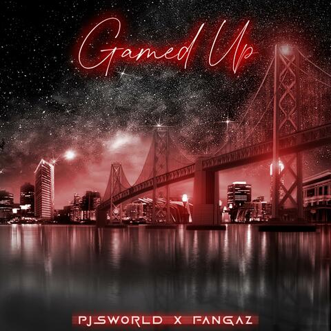 GAMED UP (feat. FANGAZ)