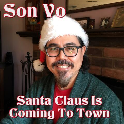 Santa Claus Is Coming To Town
