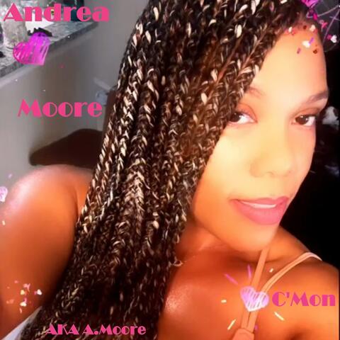 C'Mon Featuring Andrea Moore