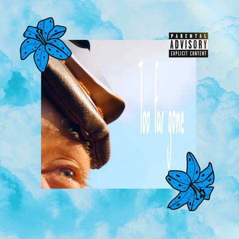too far gone