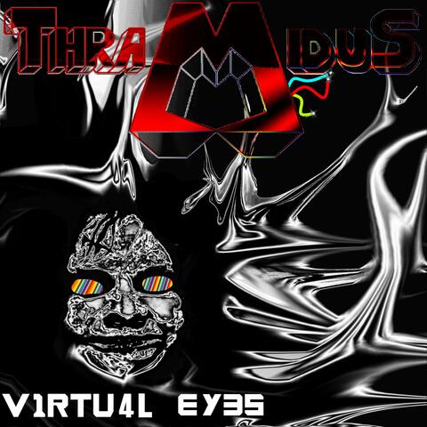 V1RTU4L EY35 (Virtual Eyes)