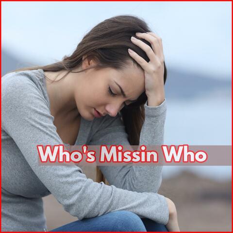 Who's Missin Who (1519 Music Group Remix)