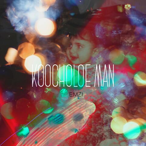 KOOCHOLOE MAN