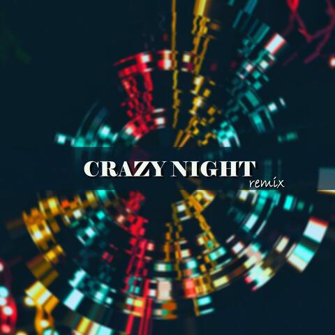Crazy Night (feat. Afana) [remix]