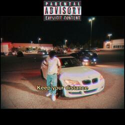 Keep Your Distance (feat. Armani.)
