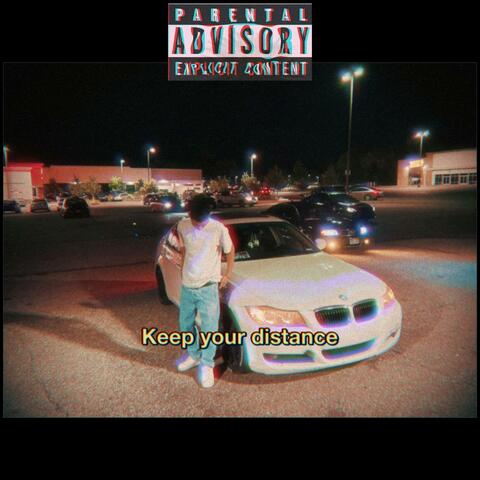 Keep Your Distance (feat. Armani.)