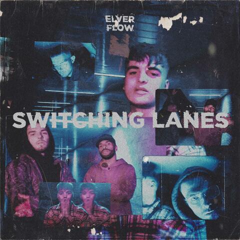 Switching Lanes (feat. Flow)