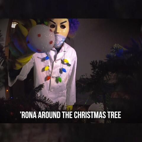 'Rona Around the Christmas Tree